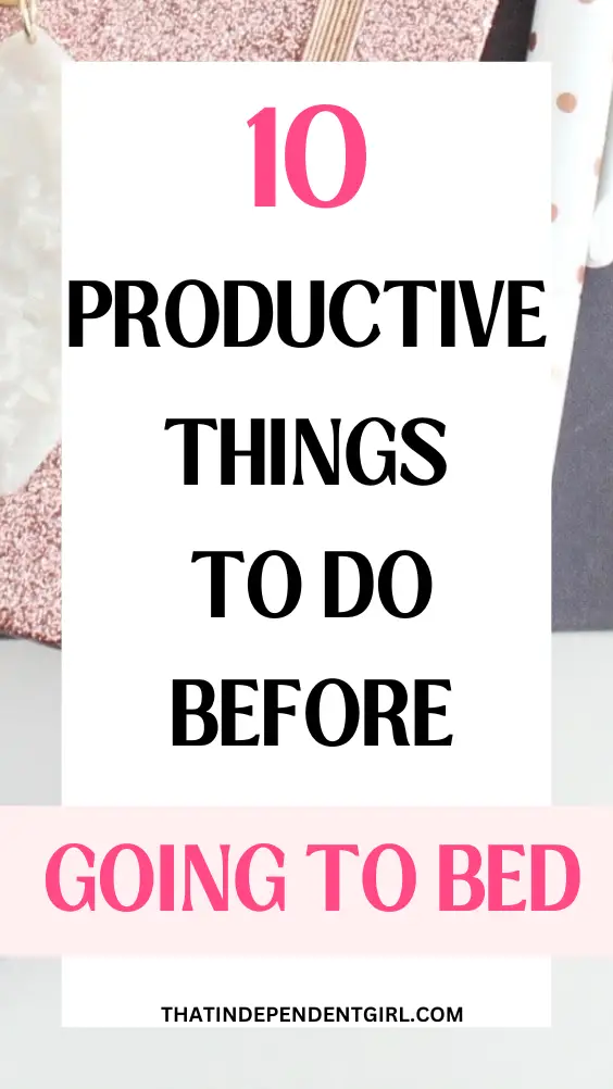 things you should do before bedtime for a productive morning