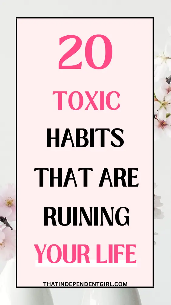 toxic habits to quit immediately