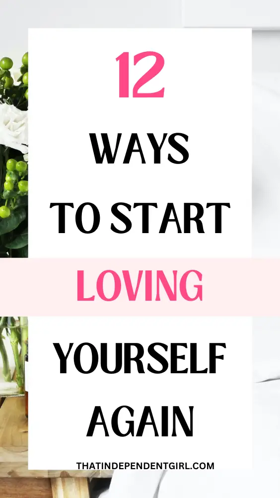 How to fall in love with yourself again