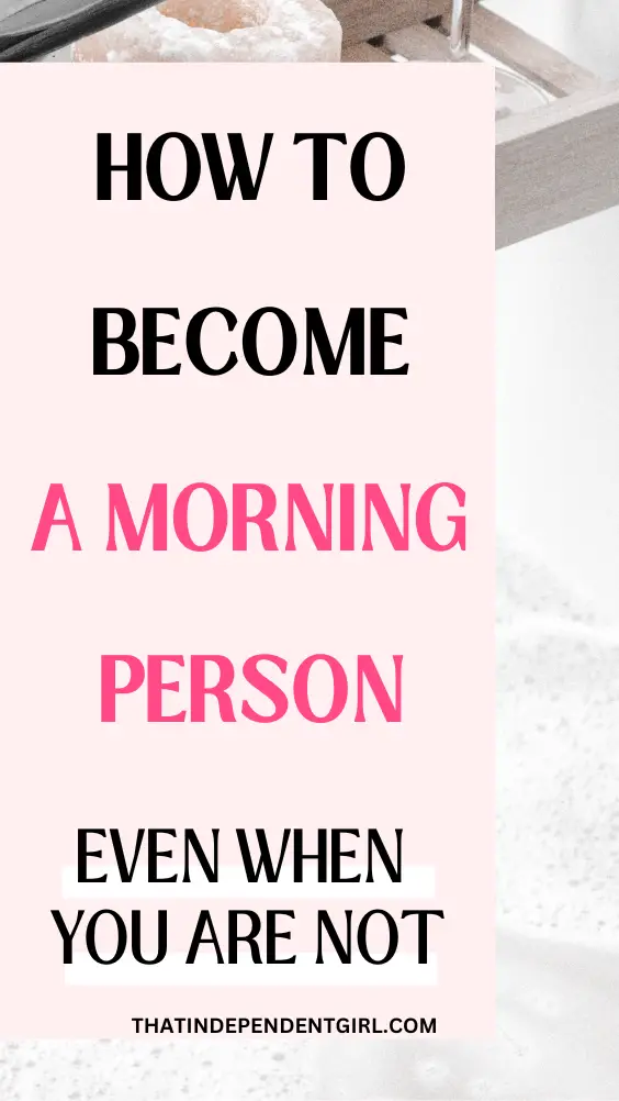 How to become a morning person and love it