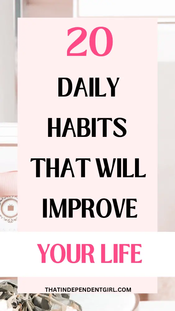 daily habits that will improve your life