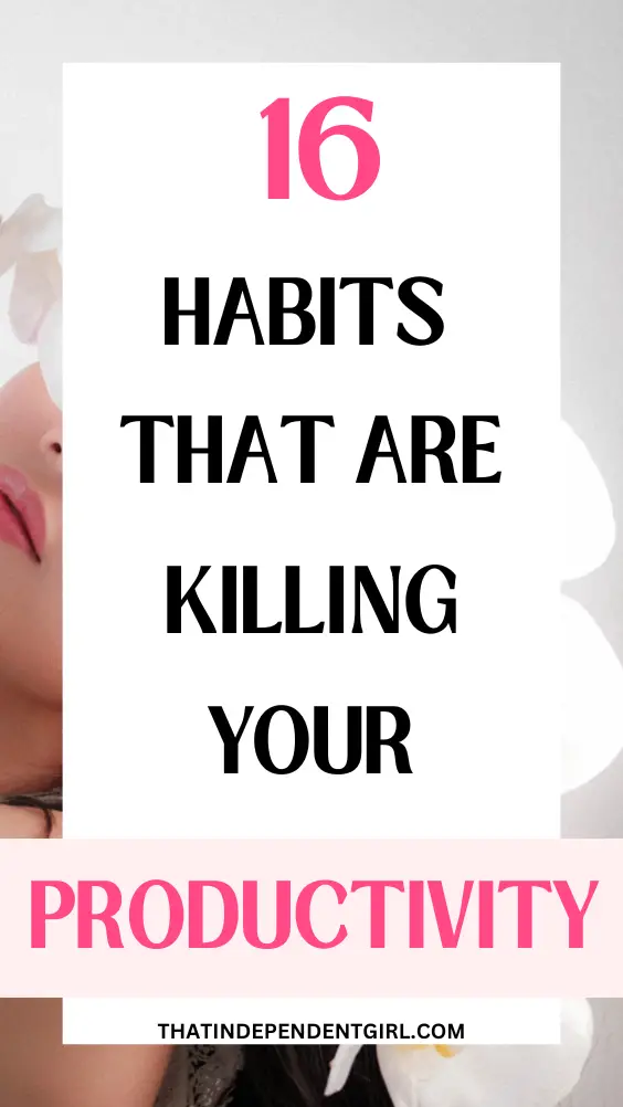 Bad habits that are killing your productivity