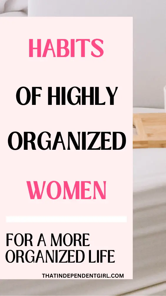 Habits of highly organized people