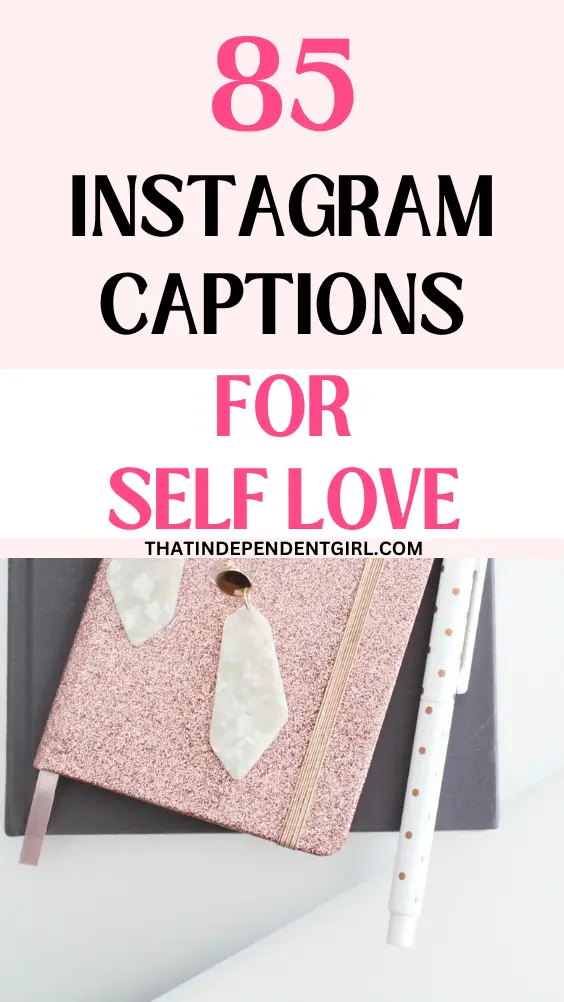 Best Instagram captions for self love