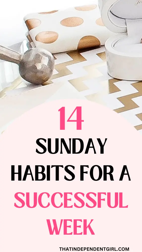Sunday habits for a productive and organized week