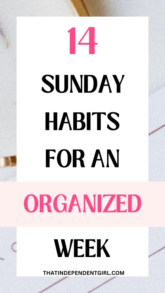 Sunday habits for a productive and organized week