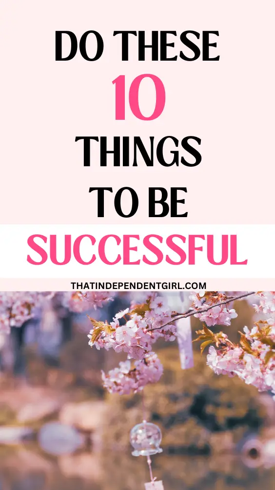 Things to do to be successful in life